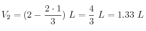 V_2 = (2 - \frac{2\cdot 1}{3})\ L = \frac{4}{3}\ L = 1.33\ L