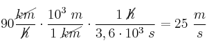 90\frac{\cancel{km}}{\cancel{h}}\cdot \frac{10^3\ m}{1\ \cancel{km}}\cdot \frac{1\ \cancel{h}}{3,6\cdot 10^3\ s} = 25\ \frac{m}{s}