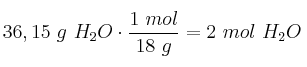 36,15\ g\ H_2O\cdot \frac{1\ mol}{18\ g} = 2\ mol\ H_2O