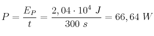 P = \frac{E_P}{t} = \frac{2,04\cdot 10^4\ J}{300\ s} = 66,64\ W