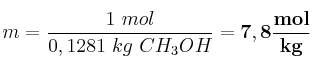 m = \frac{1\ mol\H_2O}{0,1281\ kg\ CH_3OH} = \bf 7,8\frac{mol}{kg}