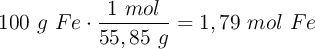 100\ g\ Fe\cdot \frac{1\ mol}{55,85\ g} = 1,79\ mol\ Fe