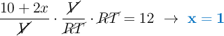 \frac{10+2x}{\cancel{V}}\cdot \frac{\cancel{V}}{\cancel{RT}}\cdot \cancel{RT} = 12\ \to\ \color[RGB]{0,112,192}{\bf x = 1}