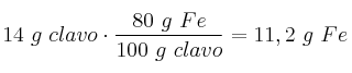 14\ g\ clavo\cdot \frac{80\ g\ Fe}{100\ g\ clavo} = 11,2\ g\ Fe