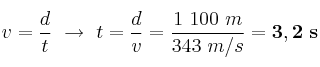 v = \frac{d}{t}\ \to\ t = \frac{d}{v} = \frac{1\ 100\ m}{343\ m/s} = \bf 3,2\ s