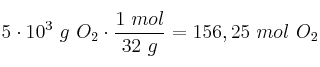 5\cdot 10^3\ g\ O_2\cdot \frac{1\ mol}{32\ g} = 156,25\ mol\ O_2