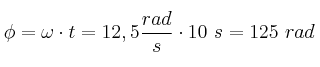 \phi = \omega\cdot t = 12,5\frac{rad}{s}\cdot 10\ s = 125\ rad
