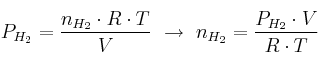 P_{H_2} = \frac{n_{H_2}\cdot R\cdot T}{V}\ \to\ n_{H_2} = \frac{P_{H_2}\cdot V}{R\cdot T}