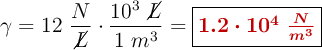 \gamma = 12\ \frac{N}{\cancel{L}}\cdot \frac{10^3\ \cancel{L}}{1\ m^3} = \fbox{\color[RGB]{192,0,0}{\bm{1.2\cdot 10^4\ \frac{N}{m^3}}}}