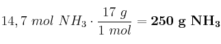 14,7\ mol\ NH_3\cdot \frac{17\ g}{1\ mol} = \bf 250\ g\ NH_3
