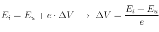 E_i = E_u + e\cdot \Delta V\ \to\ \Delta V = \frac{E_i - E_u}{e}