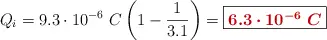 Q_i = 9.3\cdot 10^{-6}\ C\left(1 - \frac{1}{3.1}\right) = \fbox{\color[RGB]{192,0,0}{\bm{6.3\cdot 10^{-6}\ C}}}