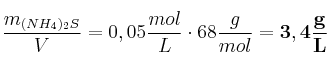 \frac{m_{(NH_4)_2S}}{V} = 0,05\frac{mol}{L}\cdot 68\frac{g}{mol} = \bf 3,4\frac{g}{L}