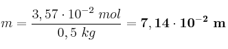 m = \frac{3,57\cdot 10^{-2}\ mol}{0,5\ kg} = \bf 7,14\cdot 10^{-2}\ m