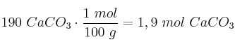 190\g\ CaCO_3\cdot \frac{1\ mol}{100\ g} = 1,9\ mol\ CaCO_3