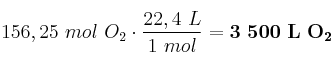 156,25\ mol\ O_2\cdot \frac{22,4\ L}{1\ mol} = \bf 3\ 500\ L\ O_2