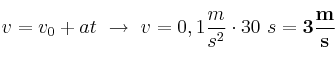 v = v_0 + at\ \to\ v = 0,1\frac{m}{s^2}\cdot 30\ s = \bf 3\frac{m}{s}