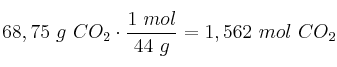 68,75\ g\ CO_2\cdot \frac{1\ mol}{44\ g} = 1,562\ mol\ CO_2