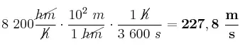 8\ 200\frac{\cancel{hm}}{\cancel{h}}\cdot \frac{10^2\ m}{1\ \cancel{hm}}\cdot \frac{1\ \cancel{h}}{3\ 600\ s} = \bf 227,8\ \frac{m}{s}