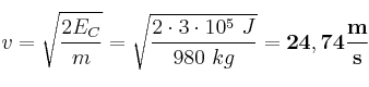 v = \sqrt{\frac{2E_C}{m}} = \sqrt{\frac{2\cdot 3\cdot 10^5\ J}{980\ kg}} = \bf 24,74\frac{m}{s}