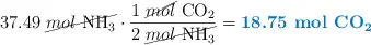 37.49\ \cancel{mol\ \ce{NH3}}\cdot \frac{1\ \cancel{mol}\ \ce{CO2}}{2\ \cancel{mol\ \ce{NH3}}} = \color[RGB]{0,112,192}{\textbf{18.75\ mol\ \ce{CO2}}}
