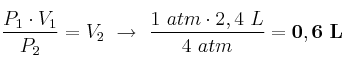 \frac{P_1\cdot V_1}{P_2} = V_2\ \to\ \frac{1\ atm\cdot 2,4\ L}{4\ atm} = \bf 0,6\ L