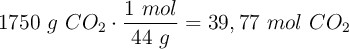 1750\ g\ CO_2\cdot \frac{1\ mol}{44\ g} = 39,77\ mol\ CO_2