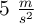 5\ \textstyle{m\over s^2}