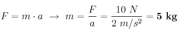 F = m\cdot a\ \to\ m = \frac{F}{a} = \frac{10\ N}{2\ m/s^2} = \bf 5\ kg