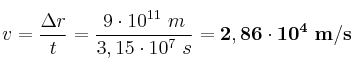 v = \frac{\Delta r}{t} = \frac{9\cdot 10^{11}\ m}{3,15\cdot 10^7\ s} = \bf 2,86\cdot 10^{4}\ m/s