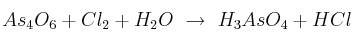 As_4O_6 + Cl_2 + H_2O\ \to\ H_3AsO_4 + HCl