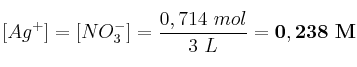 [Ag^+] = [NO_3^-] = \frac{0,714\ mol}{3\ L} = \bf 0,238\ M