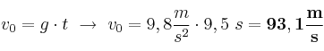 v_0 = g\cdot t\ \to\ v_0 = 9,8\frac{m}{s^2}\cdot 9,5\ s = \bf 93,1\frac{m}{s}