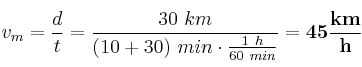 v_m = \frac{d}{t} = \frac{30\ km}{(10 + 30)\ min\cdot \frac{1\ h}{60\ min}} = \bf 45\frac{km}{h}