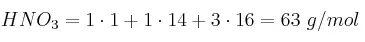 HNO_3 = 1\cdot 1 + 1\cdot 14 + 3\cdot 16 = 63\ g/mol