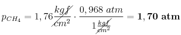 p_{CH_4} = 1,76\cancel{\frac{kgf}{cm^2}}\cdot \frac{0,968\ atm}{1\cancel{\frac{kgf}{cm^2}}} = \bf 1,70\ atm