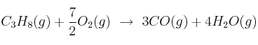 C_3H_8(g) + \frac{7}{2}O_2(g)\ \to\ 3CO(g) + 4H_2O(g)
