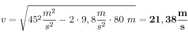 v = \sqrt{45^2\frac{m^2}{s^2} - 2\cdot 9,8\frac{m}{s^2}\cdot 80\ m} = \bf 21,38\frac{m}{s}