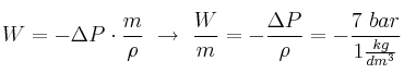 W = -\Delta P\cdot \frac{m}{\rho}\ \to\ \frac{W}{m} = -\frac{\Delta P}{\rho} = -\frac{7\ bar}{1\frac{kg}{dm^3}}