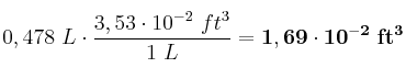0,478\ L\cdot \frac{3,53\cdot 10^{-2}\ ft^3}{1\ L} = \bf 1,69\cdot 10^{-2}\ ft^3