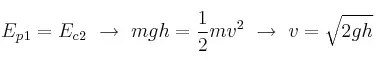E_p_1 = E_c_2\ \to\ mgh = \frac{1}{2}mv^2\ \to\ v = \sqrt{2gh}