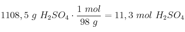 1108,5\ g\ H_2SO_4\cdot \frac{1\ mol}{98\ g} = 11,3\ mol\ H_2SO_4