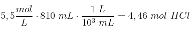 5,5\frac{mol}{L}\cdot 810\ mL\cdot \frac{1\ L}{10^3\ mL} = 4,46\ mol\ HCl