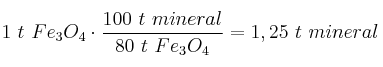 1\ t\ Fe_3O_4\cdot \frac{100\ t\ mineral}{80\ t\ Fe_3O_4} = 1,25\ t\ mineral