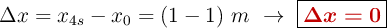 \Delta x = x_{4s} - x_0 = (1 - 1)\ m\ \to\ \fbox{\color[RGB]{192,0,0}{\bm{\Delta x = 0}}}