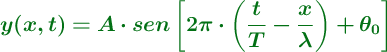 \color[RGB]{2,112,20}{\bm{y(x, t) = A\cdot sen \left[2\pi\cdot \left(\frac{t}{T} - \frac{x}{\lambda}\right) + \theta_0\right]}}
