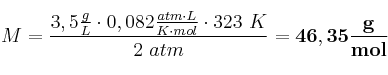 M = \frac{3,5\frac{g}{L}\cdot 0,082\frac{atm\cdot L}{K\cdot mol}\cdot 323\ K}{2\ atm} = \bf 46,35\frac{g}{mol}