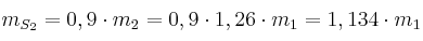 m_{S_2} = 0,9\cdot m_2 = 0,9\cdot 1,26\cdot m_1 = 1,134\cdot m_1