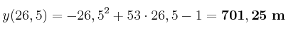 y(26,5) = -26,5^2 + 53\cdot 26,5 - 1 = \bf 701,25\ m