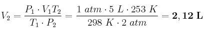 V_2 = \frac{P_1\cdot V_1\cdit T_2}{T_1\cdot P_2} = \frac{1\ atm\cdot 5\ L\cdot 253\ K}{298\ K\cdot 2\ atm} = \bf 2,12\ L